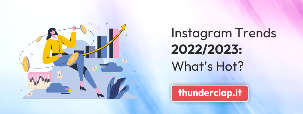 Instagram Trends 2023/2024: What&#8217;s Hot?